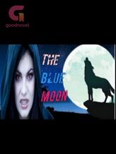 Novel The Blue Moon by BFJ