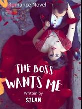 Novel The Boss wants me by SILAN