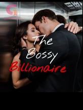 Novel The Bossy Billionaire by Saggi1898