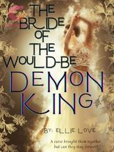 Novel The Bride of the Would-be Demon King by Ellie Love