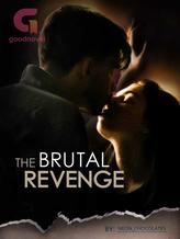 Novel The Brutal Revenge by Neon_chocolates