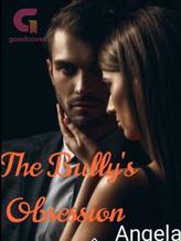 Novel The Bully’s Obsession by Angela Shyna