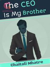 Novel The CEO Is My Brother by Misty