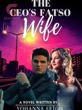 Novel The CEO’s Fatso Wife by Yohanna Leigh