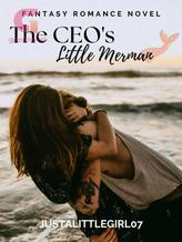 Novel The CEO’s Little Merman by JustALittleGirl07