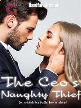 Novel The CEO’s Naughty Thief by Hanifah Amirah