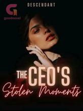 Novel The CEO’s Stolen Moments by Descendant