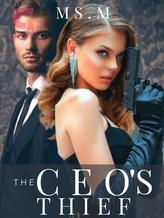 Novel The CEO’s Thief by Ms.M