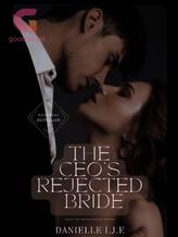 Novel The CEOs Rejected Bride. by Danielle IJE.