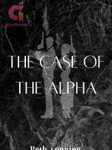 The Case Of The Alpha