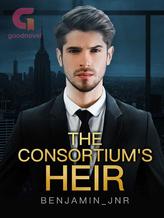 Novel The Consortium’s Heir by Benjamin_Jnr