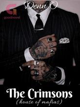 Novel The Crimsons (House of Mafias) by odianosendennis