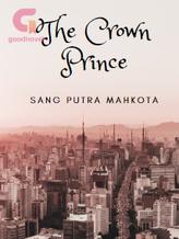 Novel The Crown Prince, Sang Putra Mahkota by Rosalia Agatha