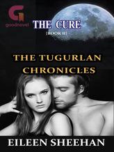 The Cure (Book 2 Tugurlan Chronicles)