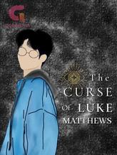 Novel The Curse of Luke Matthews by therensuuu