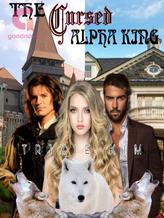 Novel The Cursed Alpha King by Trixie Kim