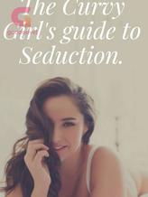 Novel The Curvy Girl’s Guide to Seduction by Fireheart.