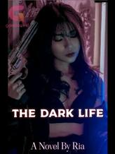 Novel The Dark Life by RIA