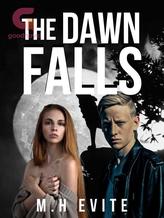 Novel The Dawn Falls by MattyXXZ