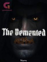 Novel The Demented Alpha by Reby Grayson