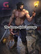 Novel The Demon Alpha’s Revenge by Xterian