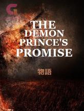 Novel The Demon Prince’s Promise by JisatsuNoYuyake