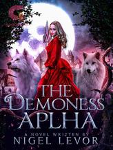 Novel The Demoness Alpha by Nigel Levor