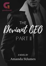 Novel The Deviant CEO: Part II by Vampire Whore