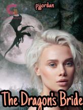 Novel The Dragon’s Bride by Pjjordan’da Dragon Sworn