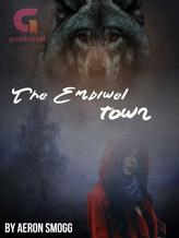 Novel The Embiwel Town by aeronsmogg