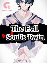 Novel The Evil Soul’s Twin by Dedek Chan