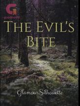 Novel The Evil’s Bite by glamoursilhouette