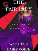 Novel The Fair Lady with the Fairy voice by Senine 28