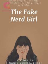 Novel The Fake Nerd Girl by Nonik