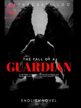 Novel The Fall of a Guardian by Cathycastilloo