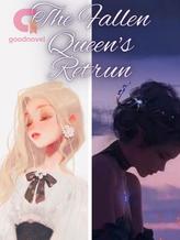 Novel The Fallen Queen’s Return by Xiulin