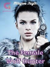 Novel The Female Wolf Hunter by Milagros faiyth