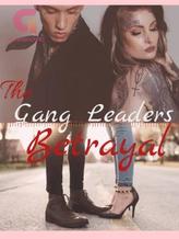 Novel The Gang Leader’s Betrayal by Don’t expect anything from anyone.