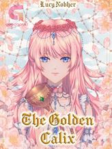 Novel The Golden Calix by Lucy Nobher