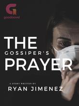 Novel The Gossiper’s Prayer by Maestro Buer