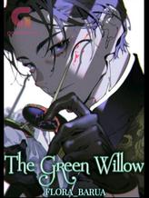 Novel The Green Willow by Flora_Barua