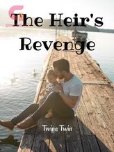 Novel The Heir’s Revenge by Twine Twin