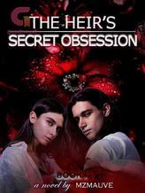 Novel The Heir’s Secret Obsession by M.Z. Mauve