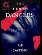 Novel The Hidden Dangers of Dating by Kat Thomas