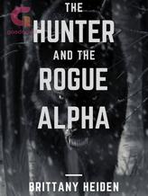 The Hunter and the Rogue Alpha