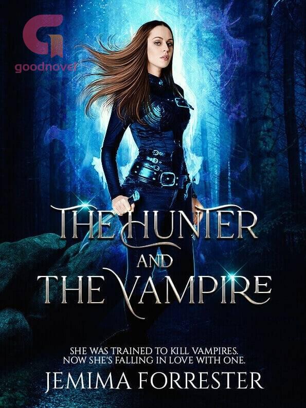 The Hunter and the Vampire The Hunter and the Vampire