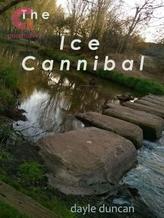 The Ice Cannibal