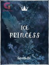 Novel The Ice Princess by Sweetbitte Novel The Ice Princess by Sweetbitte