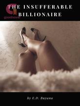 Novel The Insufferable Billionaire by E.D. Buyana