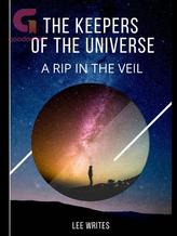 Novel The Keepers of the Universe: A rip in the Veil by Lee Writes